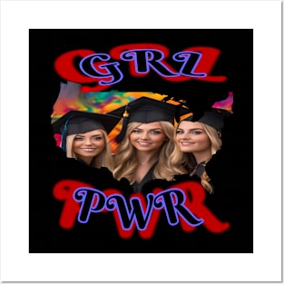 GRL PWR, GRADUATING DAUGHTERS Posters and Art